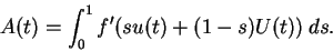 \begin{displaymath}
A(t) = \int_0^1 f'(su(t) + (1-s)U(t))\: ds.
\end{displaymath}