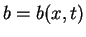 $b = b(x,t)$